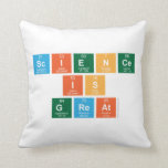 science 
 is 
 great  Pillows