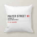 Prayer street  Pillows