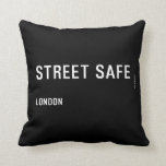 Street Safe  Pillows