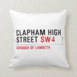 CLAPHAM HIGH STREET  Pillows