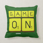 GAME
 ON  Pillows
