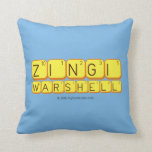    Zingi
 Warshell
   Pillows