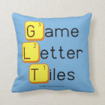 Game
 Letter
 Tiles  Pillows