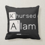 Khursed
 Alam  Pillows
