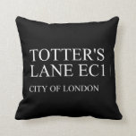 totter's  lane  Pillows