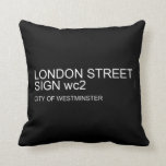LONDON STREET SIGN  Pillows