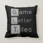 Game
 Letter
 Tiles  Pillows
