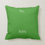 hi.
 
 
 hm  Pillows