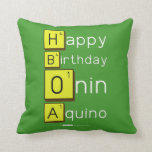 Happy
 Birthday
 Onin
 Aquino  Pillows