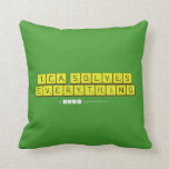Tea Solves
 Everything  Pillows