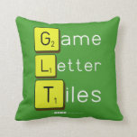Game
 Letter
 Tiles  Pillows