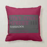 Tiny Thug Street  Pillows
