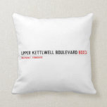 Upper Kettlwell Boulevard  Pillows