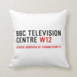 BBC TELEVISION CENTRE  Pillows