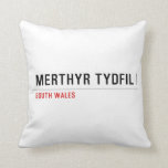 Merthyr Tydfil  Pillows
