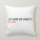 live hard die hard  Pillows