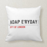 ADAP E'ryday  Pillows