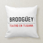 BRODGÜEY  Pillows