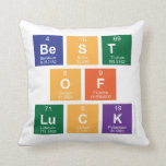 Best
 Of
 Luck  Pillows