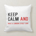 KEEP  CALM  Pillows