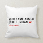 Your Name Arshad  Street Indian  Pillows