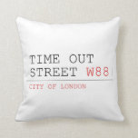 Time out Street  Pillows