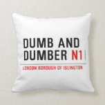 DUMB AND DUMBER  Pillows