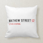 Mathew street  Pillows