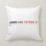 WUMBO AVE.  Pillows