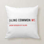 Ealing Common  Pillows