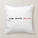 A Queen's birthday   Pillows