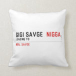 GiGi savge   Pillows
