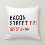 Bacon Street  Pillows