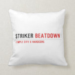 STRIKER  Pillows