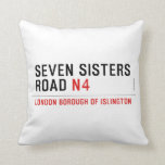 Seven Sisters Road  Pillows