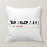 DOUBLEBACK ALLEY  Pillows