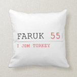 FARUK  Pillows
