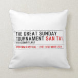 The Great Sunday Tournament  Pillows