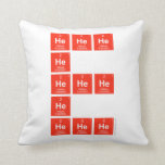 HeHeHe
          He
 HeHeHe
 He
 HeHeHe  Pillows