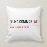 Ealing Common  Pillows