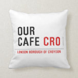 our cafe  Pillows