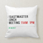 TOASTMASTER LUNCH MEETING  Pillows