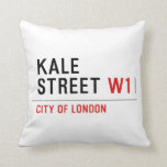 Kale Street  Pillows