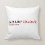 GAZA STRIP  Pillows