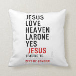 jesus love heaven larone yes   Pillows