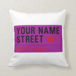 Your Name Street  Pillows