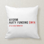 Reform party funding  Pillows