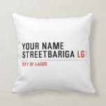 Your Name StreetBariga  Pillows