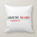 FARZETKİ   Pillows