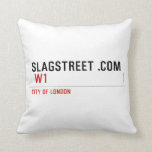 SLAGSTREET .com   Pillows